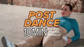 POST DANCE | Calypso Dance Stretchout