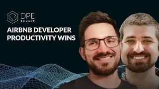 Airbnb Developer Productivity Wins - Janusz Kudelka & Cory Mead