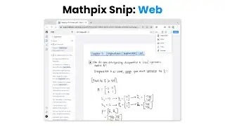 Feature Highlights: Mathpix Snip Web