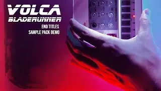 Bladerunner End Titles Inspired Korg Volca Sample Pack (Cyberpunk Synthwave)