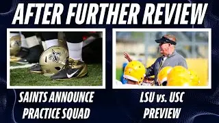 LSU vs. USC Preview | Saints Add All-Pro Returner, Announce Practice Squad