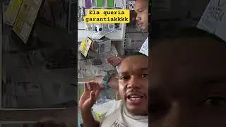 #clientes os clientes pedindo garantia na loja  kkkkkk