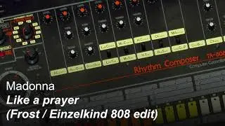 Madonna - Like A Prayer (Frost & Einzelkind 808 Edit)