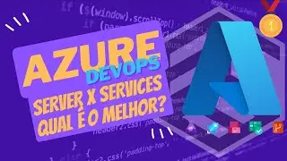 QUAL A DIFERENÇA DE AZURE DEVOPS SERVER E SERVICE?