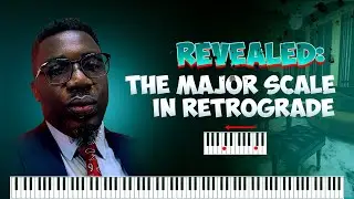 🎹💡Revealed: The Major Scale In Retrograde | Onyemachi Chuku #musictheory #pianolesson