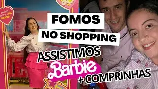 FOMOS NO SHOPPING! FILME BARBIE, DEU RUIM? + COMPRINHAS.. .
