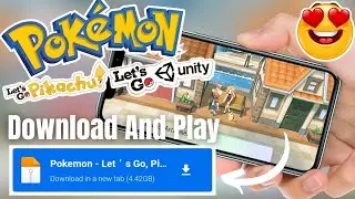 Play Pokemon Let's Go Pikachu And Unity In Your Android 😱