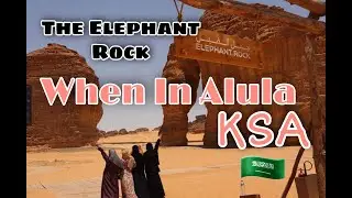 Nakakamangha sa laki at hugis Elepanti na bato sa KSA lang makikita🇸🇦