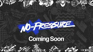 No Pressure: Excelsior Edition - Announcment Trailer