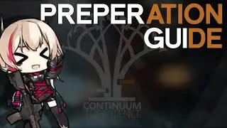 Girls' Frontline CONTINUUM TURBULENCE Preparation Guide