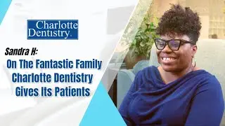 Sandra H On The Fantastic Family Dentistry Charlotte Dentistry Gives Its Patients