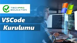 VScode  Kurulumu  Windows İçin |TechPro Education