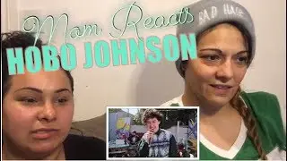 Mom Reacts to Hobo Johnson