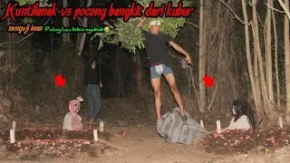 Prank Kuntilanak Vs Pocong || Bangkit Dari Kubur Paling Lucu Viral Abad ini😂😂