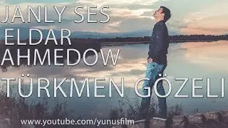 ⭐ Eldar Ahmedow ⭐Turkmen Gozeli ⭐ Janly ses / ПРЕМЬЕРА 2019 / ⭐ живая музыка ⭐