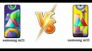 Samsung Galaxy M21 vs Samsung Galaxy M31: Comparison overview.