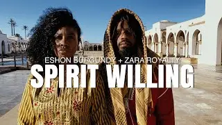 Eshon Burgundy + Zara Royalty- Spirit Willing (Official Video)(Shot on iPhone)
