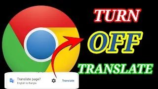 How to Turn Off Google Translate in Chrome (How to Stop Translating Automatically on Chrome Browser)