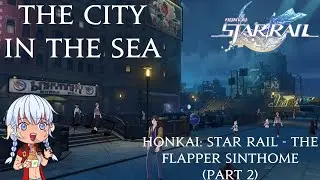 Honkai Star Rail - The City in the Sea 1 Hour OST Loop