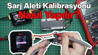 Şarj Aleti Kalibrasyonu Nasıl Yapılır? | TürkRC