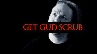 Git Gud is a Lie: The REAL Mark of a Souls Player