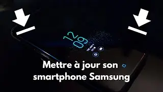 Mettre à jour son smartphone Samsung (en 2025)