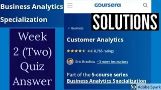 Coursera: Customer analytics week 2 quiz answer || Business analytics specializations quiz solution