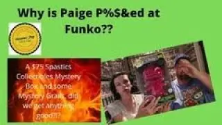 Why is Paige ANGRY at Funko, plus we open a $75 Spastic Collectibles Box and some Mystery Fails Boxs