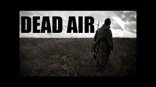 Заработак в зоне!S.T.A.L.K.E.R Dead AiR Прохождение!