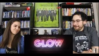 G.L.O.W - Official Trailer Reaction / Review