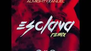 Bryant Myers Ft Anonimus, Almighty Y Anuel AA   Esclava Official Remix