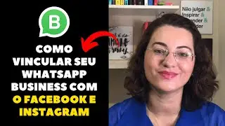 COMO VINCULAR O WHATSAPP BUSINESS COM O FACEBOOK E INSTAGRAM | TUTORIAL COMPLETO | IVE TALYULI