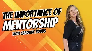 The Importance of Mentorship - KeepingItReal Podcast