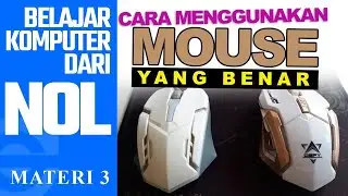Cara menggunakan mouse yang benar | Belajar Komputer dari NOL