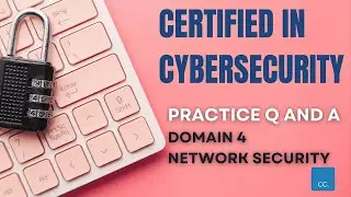 🛡️ Certified in Cybersecurity 25  Sample test Questions | Domain 4 Network Security