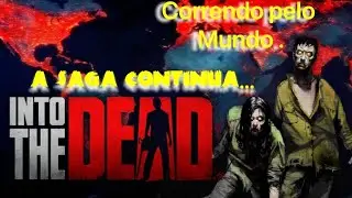 Pikpok ( intotheDEAD 2 ) correndo pelo mundo.