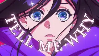 ♪「AMV」MuneLite - Tell Me Why