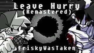 Leave Hurry (Remastered) - FNF Hypno's Lullaby UST