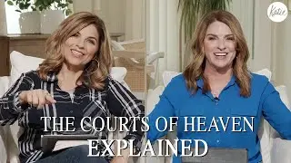 The Courts Of Heaven Explained! // Katie Souza Joins Kellie Copeland