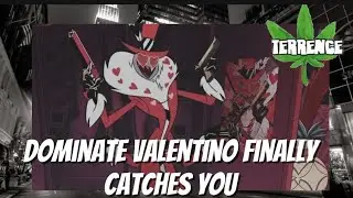 Dominant Valentino Finally Catches you // Hazbin Hotel Asmr 18+