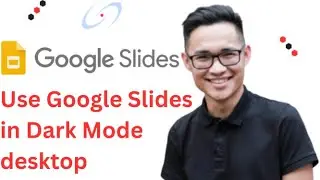 How to Use Google Slides in Dark Mode desktoppc Quick & Easy ! Full 2025 Guide