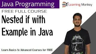 Nested if with Example in Java || Lesson 18 || Java Programming || Learning Monkey ||