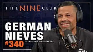 German Nieves | The Nine Club - Episode 340