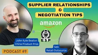 Amazon Supplier Relationships & Negotiation Tips | | John Kyle Beaton