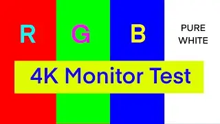 4K RGB Monitor Test (Monitor Farbtest) | Monitor Calibration - Dead Pixel Test