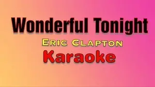 WONDERFUL TONIGHT |Karaoke