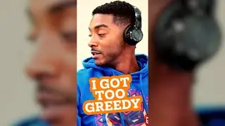I got too greedy