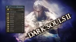 Casual Dark Souls 2 Run (No lvling up)