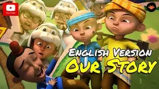 Upin & Ipin - Our Story [English Version] [HD]