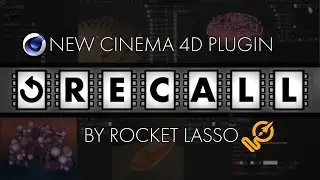 RECALL: A plugin for Cinema 4D by Rocket Lasso. Double-click and restore your objects instantly.